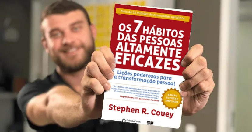 Os 7 Hábitos das Pessoas Altamente Eficazes - Stephen R. Covey